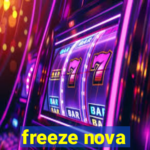 freeze nova